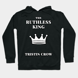 The Ruthless King Hoodie